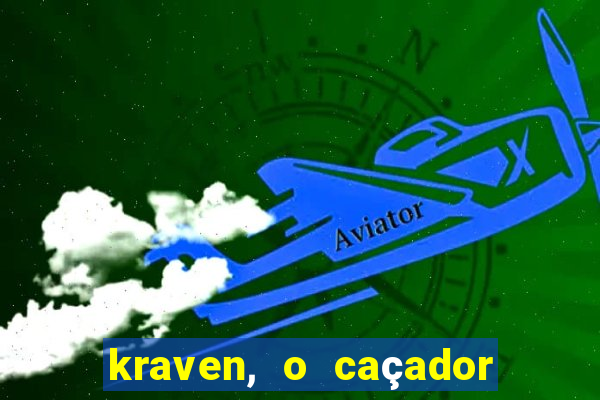 kraven, o caçador filme completo dublado